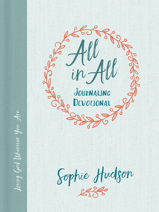 Title details for All in All Journaling Devotional by Sophie Hudson - Available